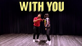 WITH YOU  CHRIS BROWN  LEONEL SEQUEIRA CHOREOGRAPHY FT SOMYA KAUTIA [upl. by Yrbua380]