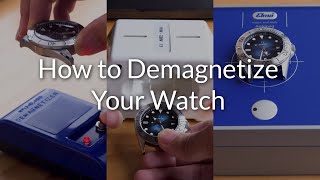 How to Demagnetize a Watch Comparing 3 types of demagnetizers [upl. by Eversole]