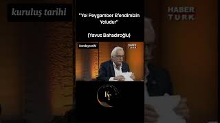 quotYol peygamber efendimizin yoludurquot Yavuz bahadıroğlu shorts [upl. by Havens286]