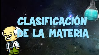 Clasificación de la materia [upl. by Akimot720]