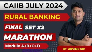 CAIIB Rural Banking  CAIIB Rural Banking Final Marathon  CAIIB 2024  By Arvind Sir [upl. by Casmey529]