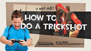 TF2 How to do a Trickshot MLG [upl. by Ipoillak80]