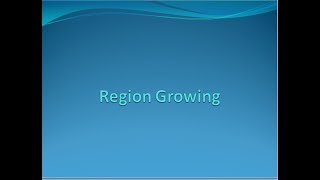 Region Growing [upl. by Siul]