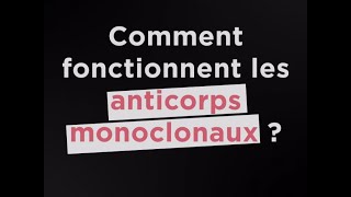 Comment fonctionnent les anticorps monoclonaux [upl. by Preuss]