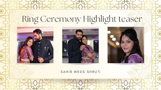 01 Best Ring ceremony 💍 Highlight Teaser  Sahib ♥️ Shruti [upl. by Egroeg]