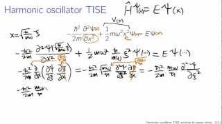 Quantum harmonic oscillator via power series [upl. by Ainomar106]