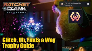 Ratchet amp Clank Rift Apart • Glitch Uh Finds a Way Trophy Guide Complete All 5 Glitch Challenges [upl. by Goldin]