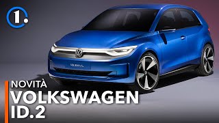 La nuova Golf elettrica da 25000 euro e 450 km  Volkswagen ID2 [upl. by Moazami600]