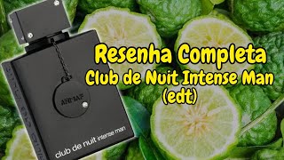 CLUB DE NUIT INTENSE MAN edt RESENHA COMPLETA [upl. by Airyt]