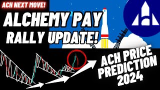 Alchemy Pay Rally Update  ACH Crypto Coin Price Prediction 2024 [upl. by Felic369]