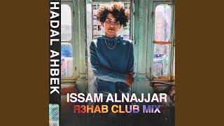 Hadal Ahbek R3HAB Club Remix [upl. by Gran818]