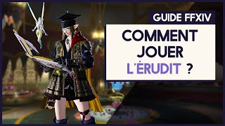 SHADOWBRINGERS  COMMENT JOUER LÉRUDIT   FFXIV [upl. by Iduj935]