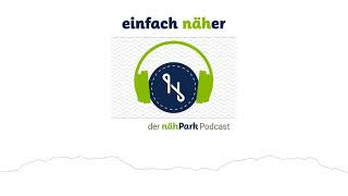 44 Janine und die Bernina L860  einfach näher – der nähPark Podcast [upl. by Dunson]