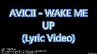 AVICII  WAKE ME UP LYRICS HD OFFICIAL [upl. by Roots]