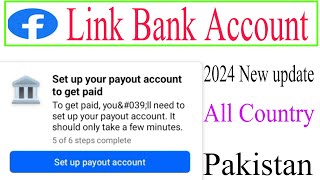 set up payout account facebook page 2024how to Add Pakistani Bank Account in Facebook Payout [upl. by Yengac]