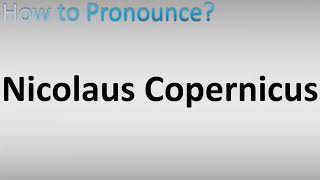 How to Pronounce Nicolaus Copernicus [upl. by Animrac]