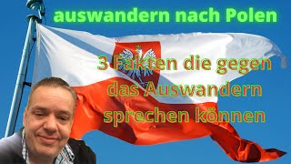 auswandern nach Polen  3 Fakten die gegen das Auswandern sprechen können [upl. by Krisha]