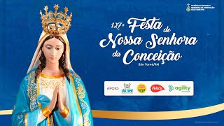 Festa de Nossa Senhora da Conceição  Quarta Novena  SÁBADO 02122023 [upl. by Tihom571]