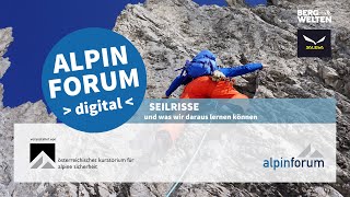 ALPINFORUM 2020  SEILRISSE  und was wir daraus lernen können [upl. by Libre]