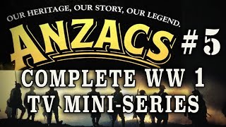 quotAnzacs The War Down Underquot 1985  Episode 5 WW1 Australian Drama [upl. by Sammy537]