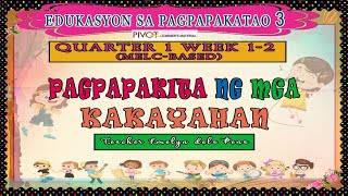 EDUKASYON SA PAGPAPAKATAO 3  QUARTER 1 WEEK 12 PAGPAPAKITA NG KAKAYAHAN MELCBASED [upl. by Marvin]