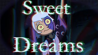 Collector  Sweet Dreams Edit  TOH [upl. by Myca]