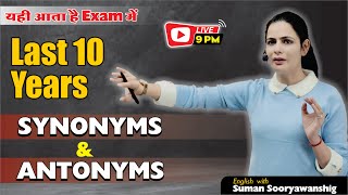 Synonyms and Antonyms For All Exams Vocabulary BoosterLast 10 Years Synonyms amp Antonyms Suman Mam [upl. by Ahsatel]