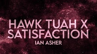 Ian Asher  Hawk Tuah x Satisfaction Extended Remix TikTok [upl. by Rotciv]