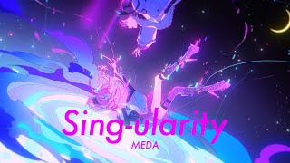 Singularity  MEDA【Official MV】 [upl. by Farley703]