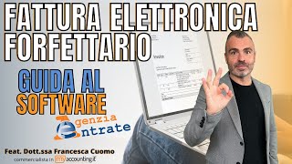 La Fattura Elettronica Nel Regime Forfettario  Guida Alla Compilazione Software Agenzia Entrate [upl. by Maribel503]