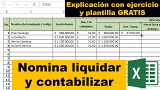 Como LIQUIDAR y CONTABILIZAR NOMINA en EXCEL con plantilla GRATIS [upl. by Dearden]