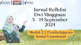 Jurnal dwi Mingguan 3 14 september 2024  Kompetensi Sosial Emosional [upl. by Aniwde]