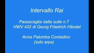 intervallo rai passacaglia Haendel solo arpa [upl. by Eittah851]