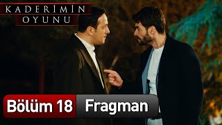 Kaderimin Oyunu 18 Bölüm Fragman [upl. by Tollman123]