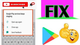 Fix Google Play Services has stopped Problem  Google Play Services Keeps Stopping Problem [upl. by Kaile947]