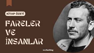 John Steinbeck  Fareler ve İnsanlar ÖZET Sesli Kitap Özeti Aç Dinle özet kitapözeti seslikitap [upl. by Aiseneg]