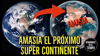 AMASIA el próximo SUPER Continente [upl. by Naerol34]