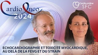 Echocardiographie et toxicité myocardique  audelà de la FEVG et du strain  CardioOnco 2024 [upl. by Nnylyak]