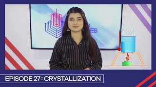 Learn with PGC  Smart Learning EP 27  Crystallization [upl. by Torbart]