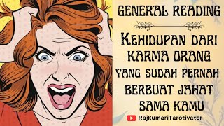 KEHIDUPAN DARI KARMA ORANG YANG SUDAH PERNAH BERBUAT JAHAT SAMA KAMU kartutarot kartutarot2024 [upl. by Asoral]