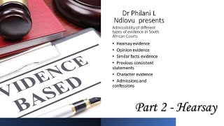 Admissibility of hearsay evidence in South African courts Dr Philani L Ndlovu [upl. by Mychal]