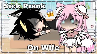 •Sick Prank On Wife• Prank 12  Gacha Life [upl. by Ycaj]