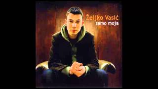 Zeljko Vasic  Ne zovi me  Audio 2008 HD [upl. by Polky]