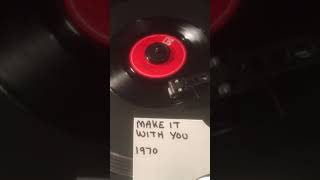 Bread  Make It With You From 1970  Vinyl 45 [upl. by Isnyl]