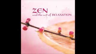 Zen amp the Art of Relaxation  Anzan [upl. by Aynodal]