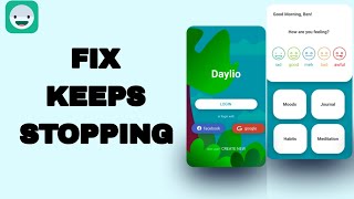 How To Fix And Solve Keeps Stopping On Daylio Journal App  Final Solution [upl. by Saiff]