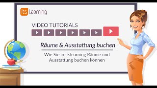 itslearning Tutorial Räume und Ausstattung buchen [upl. by Erihppas906]