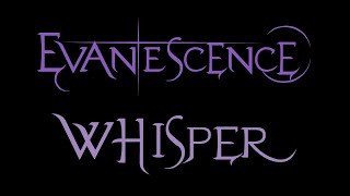 Evanescence  Whisper Lyrics Fallen [upl. by Hahsia535]