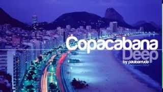 Copacabana Deep by Paulo Arruda Deep Soulful House Music [upl. by Ahseet362]