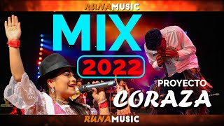 PROYECTO CORAZA  MEGA MIX 2022 [upl. by Corey]